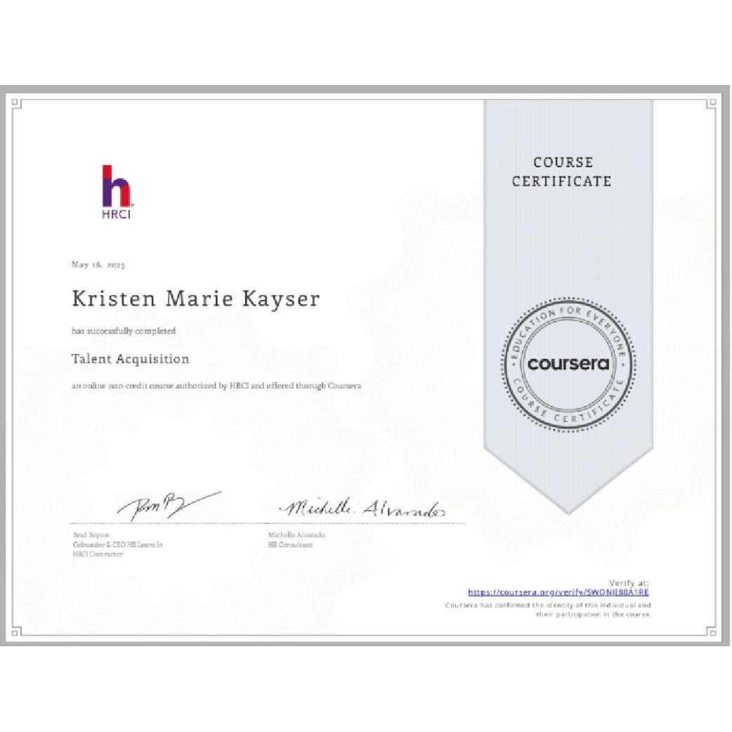 Talent Acquisition Certification awarded to Kristen Kayser.